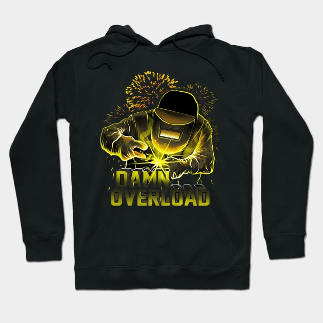 Welder worker Hoodie by damnoverload